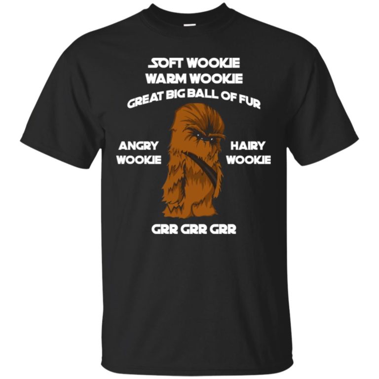 Soft Wookie Warm Wookie Great Big Ball Of Fur T shirt, Ls, Sweatshirt