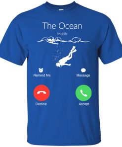 Scuba Diving The Ocean is Calling T shirt, Ls, Hoodie Scuba Diving The Ocean is Calling T shirt, Ls, Hoodie
