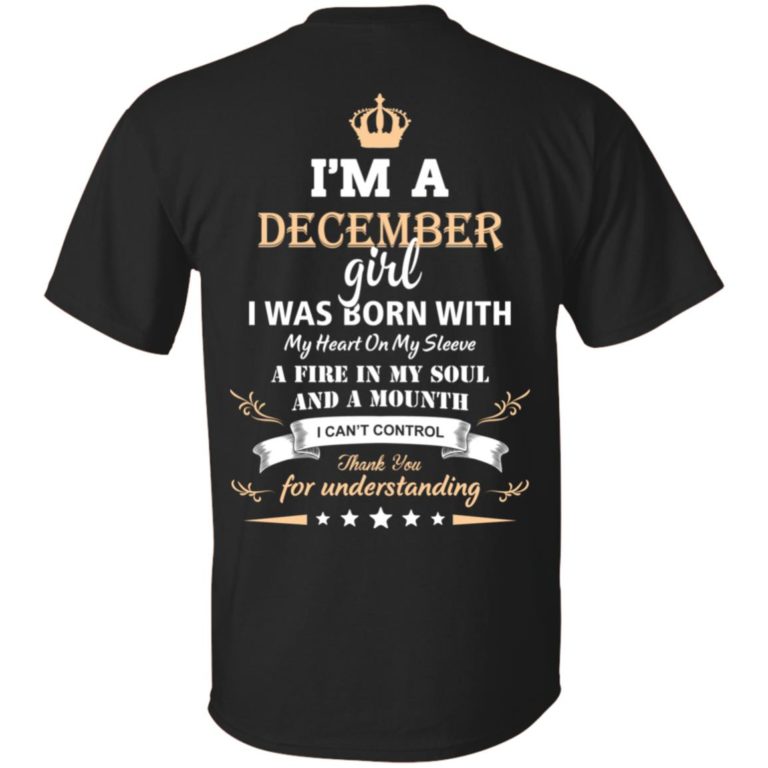 Im a december girl shirts – I was born with my heart on my sleeve t shirt, ls, hoodie