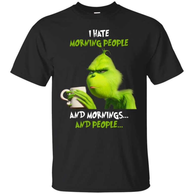 Grich I hate morning people and mornings and people T shirt, LS, Hoodie
