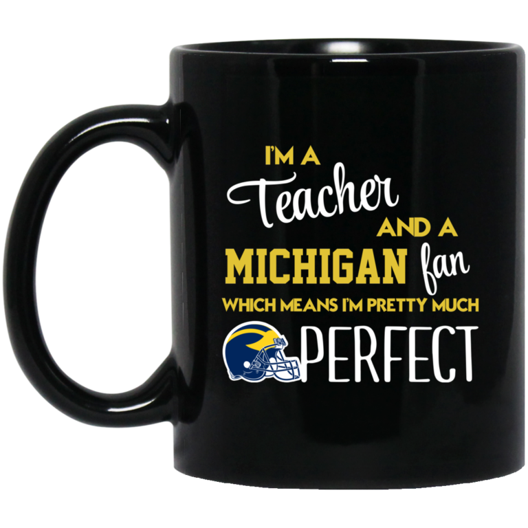 I’m a Teacher and a Michigan fan coffee mugs