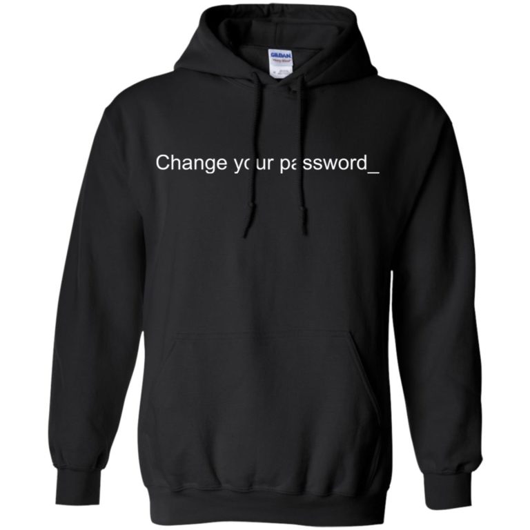 Change Your Password Hoodie