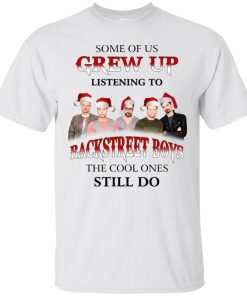 Some of us grew up listening to Backstreet Boys T shirt, Ls, Sweatshirt