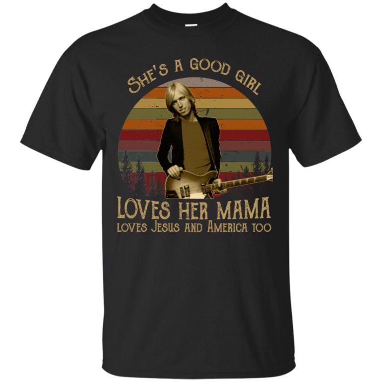 She’s a good girl loves her mama loves jesus and america too t shirt, tank, hoodie