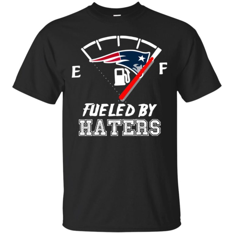 New England Patriots fueled by haters t shirt, tank, hoodie