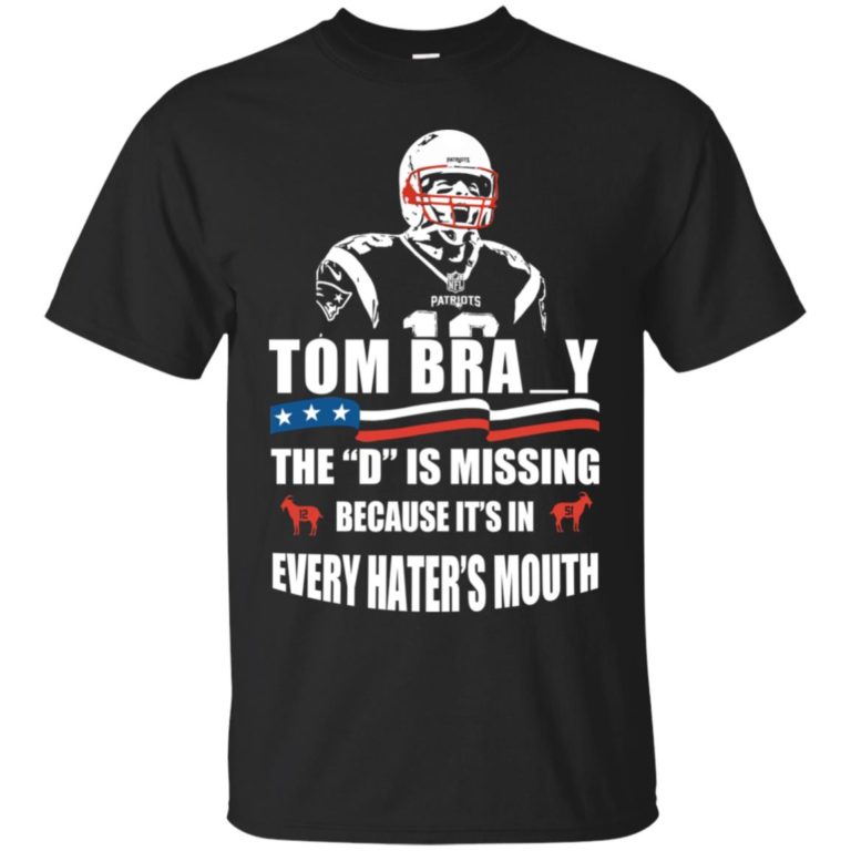 Tom Brady The D Is Missing T shirt, Ls, Hoodie