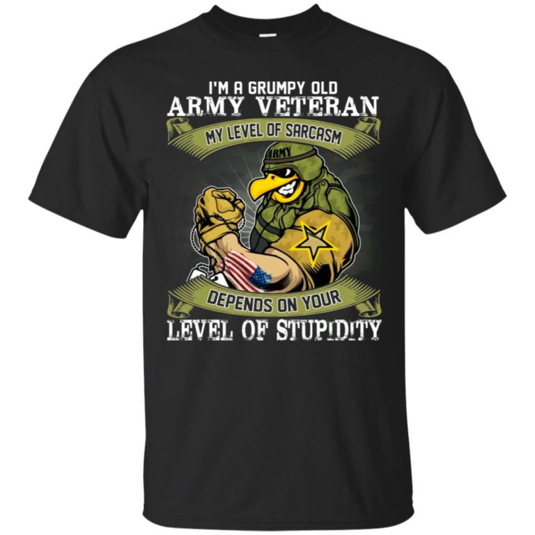 I’m a grumpy old army veteran hoodie, ls, t shirt