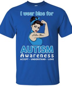 I wear blue for autism awareness accept understand love t shirt, ls, hoodie I wear blue for autism awareness accept understand love t shirt, ls, hoodie
