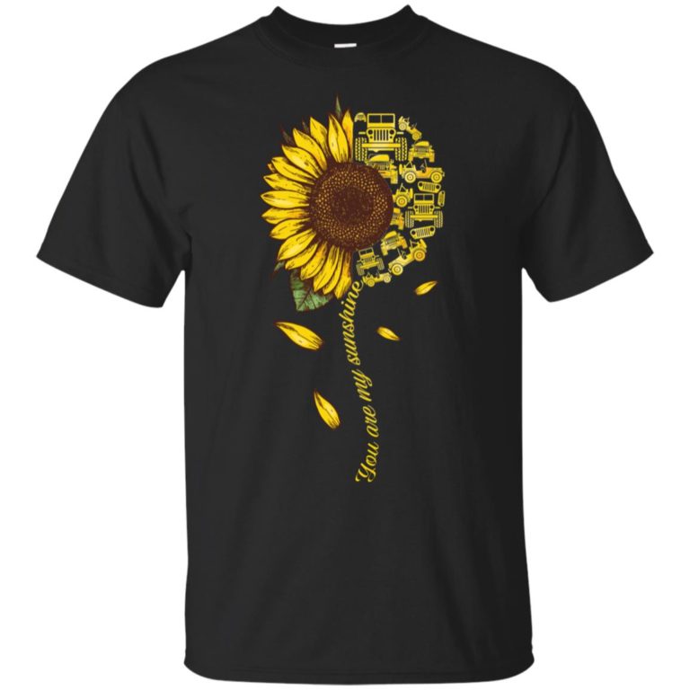 Jeep Sunflower You are my sunshine t shirt, tank, hoodie