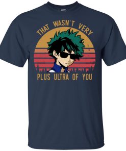 Izuku Midoriya that wasn’t very plus ultra of you t shirt, hoodie, tank