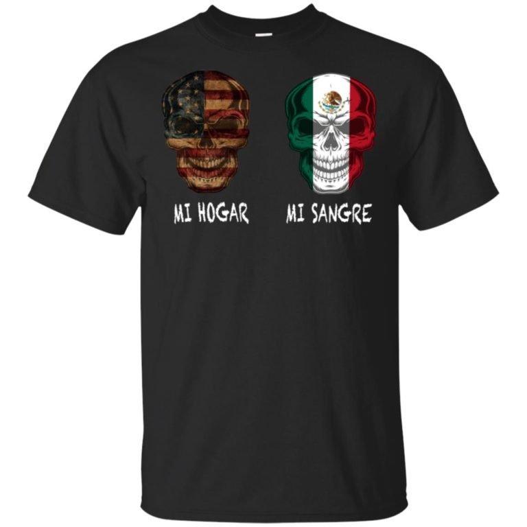 US And Mexico Mi Hogar Mi Sangre T shirt, Long sleeve, Hoodie