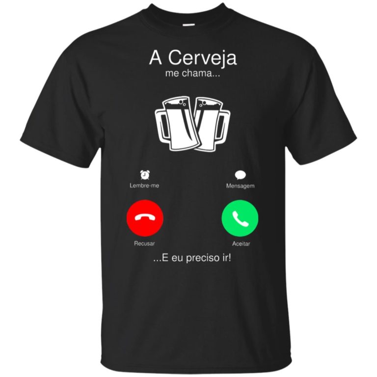 A cerveja me chama e eu preciso ir shirt, hoodie