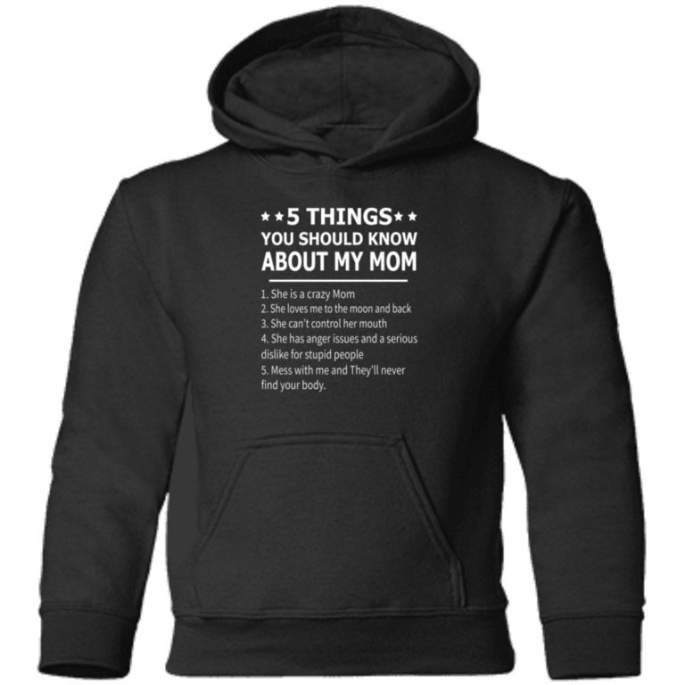 5 things you should know about my mom toddler shirt