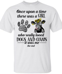 Once upon a time there was a girl who really loved dogs and cows t shirt, tank, hoodie Once upon a time there was a girl who really loved dogs and cows t shirt, tank, hoodie