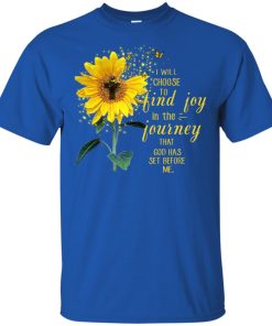 Sunflower Jesus I will choose to find joy in the journey that god has set before me hoodie, tank, t shirt