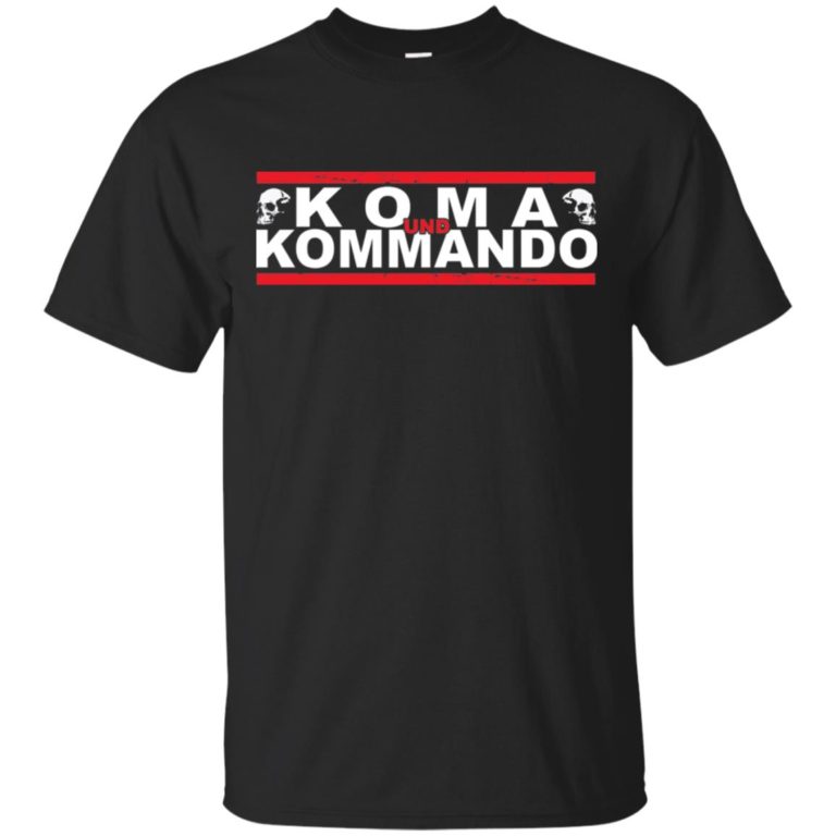 Koma kommando t shirt, hoodie, ls