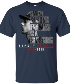 Nipsey Hussle having strong enemies is a blessing t shirt, tank, ls, hoodie Nipsey Hussle having strong enemies is a blessing t shirt, tank, ls, hoodie