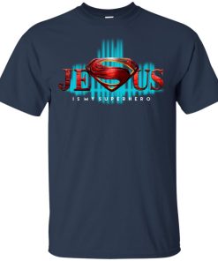 Jesus is my superhero t shirt, tank top, hoodie Jesus is my superhero t shirt, tank top, hoodie
