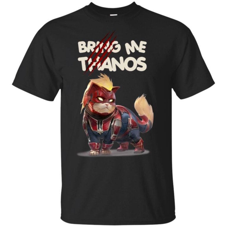 Captain Marvel Cat Goose bring me Thanos shirt