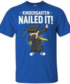 Dabbing graduation kindergarten nailed it class of 2019 shirt