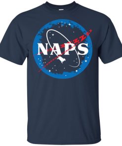 Nasa naps t shirt, tank top, hoodie