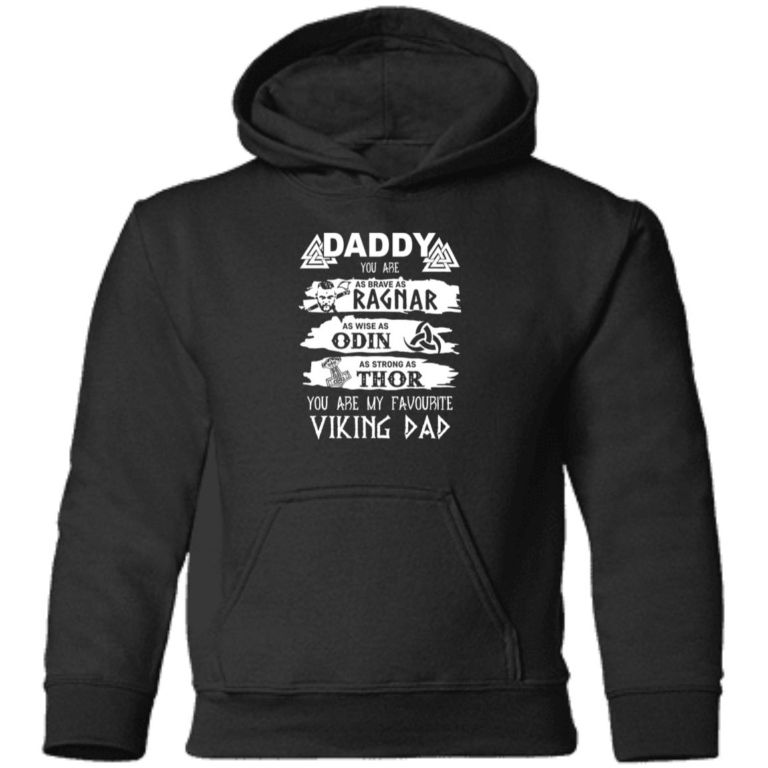 Viking Daddy – You are as brave as Ragnar wise as Odin strong as Thor toddler shirt