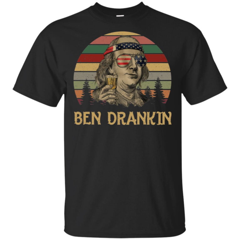 Ben Drankin 4th of July Hoodie, T shirt