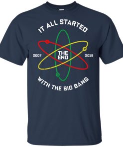 It all started with The Big Bang Theory 2007 the end 2019 shirt It all started with The Big Bang Theory 2007 the end 2019 shirt