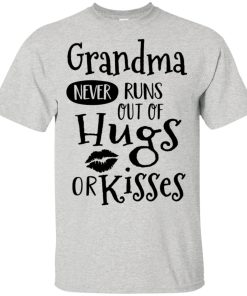 Grandma never runs out of hugs or kisses hoodie, t shirt Grandma never runs out of hugs or kisses hoodie, t shirt