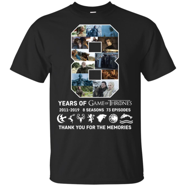 8 years of Game of Thrones – Thank you for the memories hoodie, t shirt