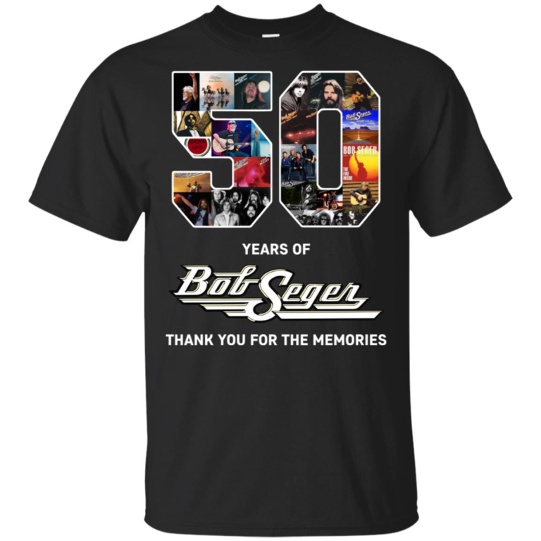 50 years of Bob Seger Thank you for the memories hoodie, t shirt
