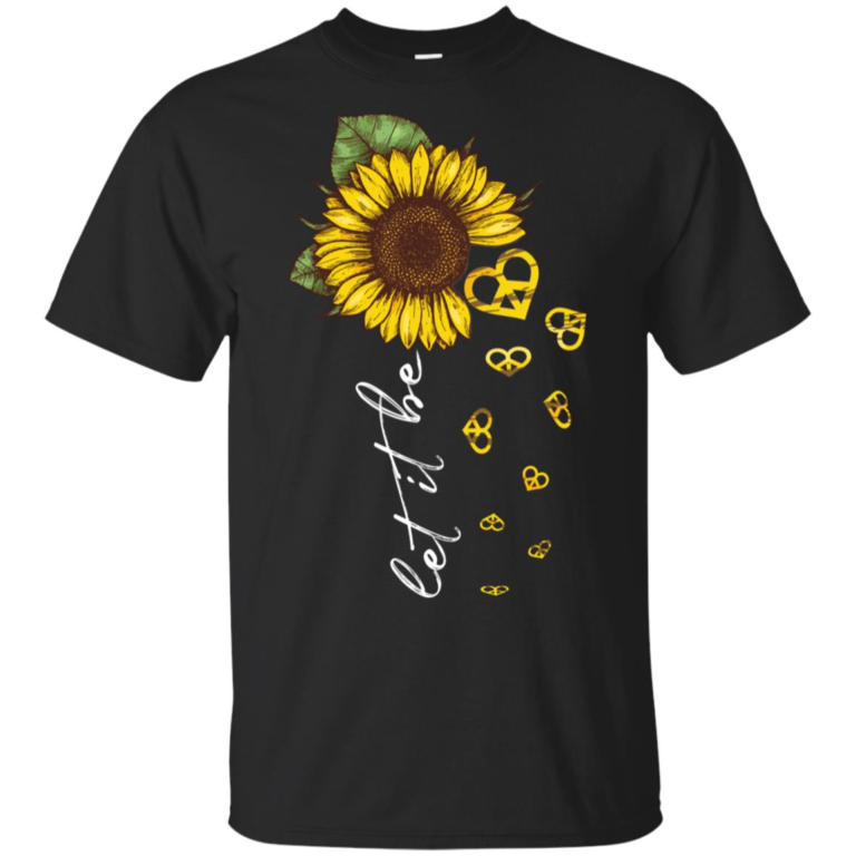 Sunflower let it be peace sign hoodie, t shirt