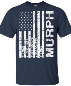 Murph challenge 1 mile 100 pullups 200 pushups 300 squats 1 mile hoodie, t shirt