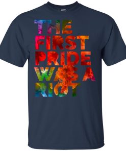 The first pride was a riot hoodie, t shirt