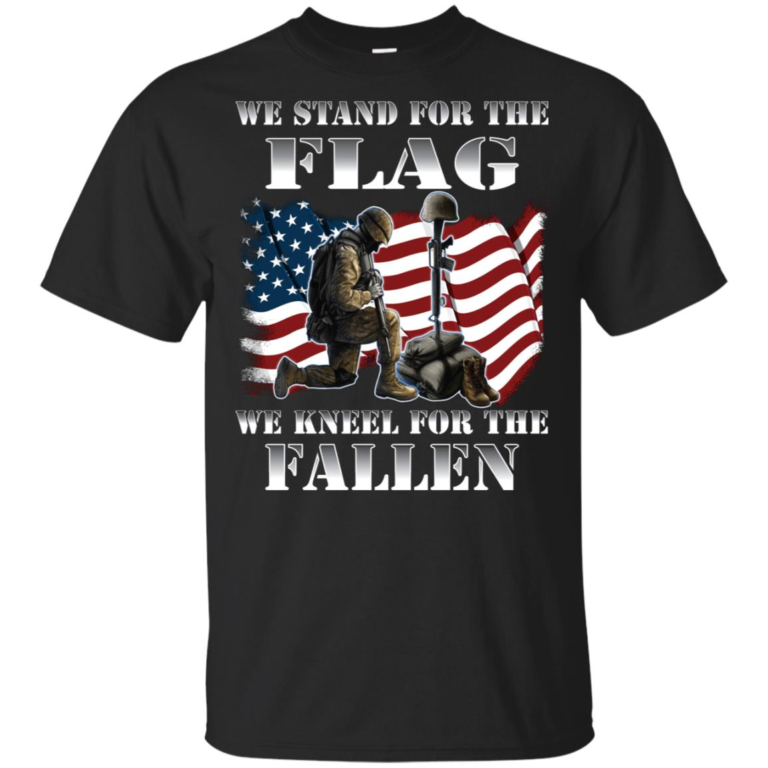 We stand for the flag we kneel for the fallen shirt, vneck