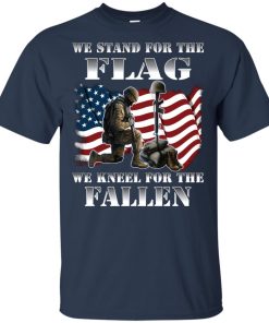 We stand for the flag we kneel for the fallen shirt, vneck We stand for the flag we kneel for the fallen shirt, vneck