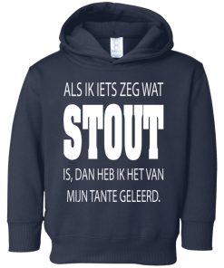 Als ik iets zeg wat stout is dan heb ik het van mijn tante geleerd toddler shirt