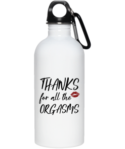 Thanks for all the orgasms mugs Thanks for all the orgasms mugs
