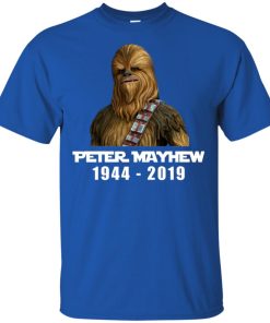 Star war Chewbacca Peter Mayhew 1944-2019 t shirt, long sleeve, hoodie Star war Chewbacca Peter Mayhew 1944-2019 t shirt, long sleeve, hoodie