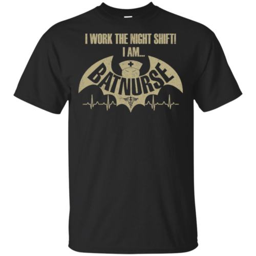 I Work The Nightshift I Am Batnurse T Shirt Long Sleeve Hoodie