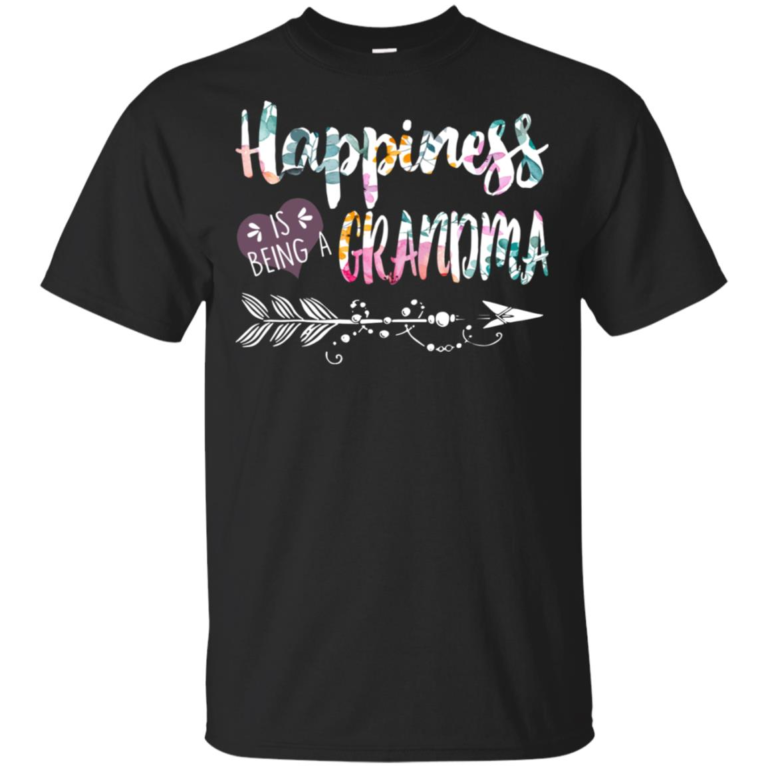 Happiness is being a Grandma t shirt, long sleeve, hoodie