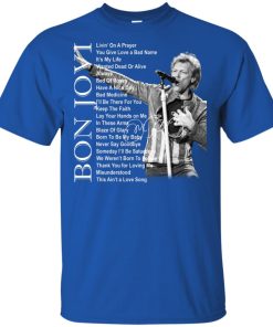 Bon Jovi Hits – Livin’ on a prayer – You give love a bad name t shirt, ls, hoodie Bon Jovi Hits – Livin’ on a prayer – You give love a bad name t shirt, ls, hoodie