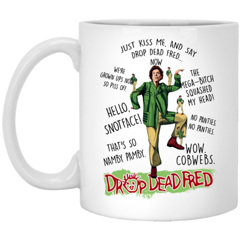 Rik Mayall Drop Dead Fred just kiss me and say drop dead fred now mugs