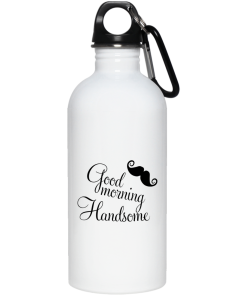 Good morning handsome mugs