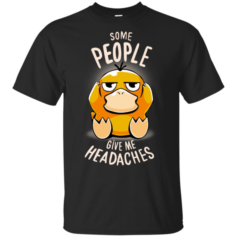Koduck Some people give me headaches hoodie, t shirt