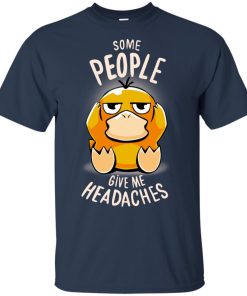 Koduck Some people give me headaches hoodie, t shirt