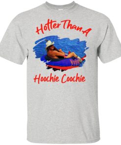 Alan Jackson Hotter than a hoochie coochie hoodie, t shirt