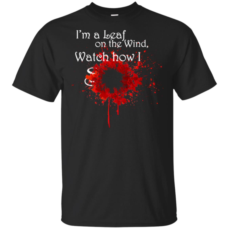 I’m a leaf on the wind watch how I soar hoodie, t shirt