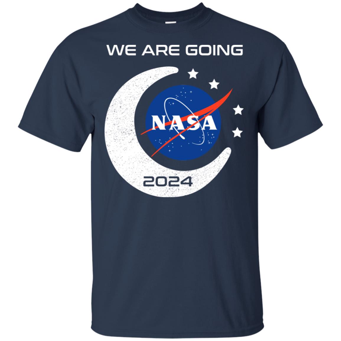 We are going Nasa 2024 hoodie, t shirt - RobinPlaceFabrics