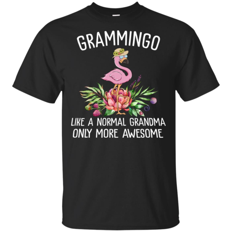 Grammingo like a normal grandma only more awesome hoodie, t shirt